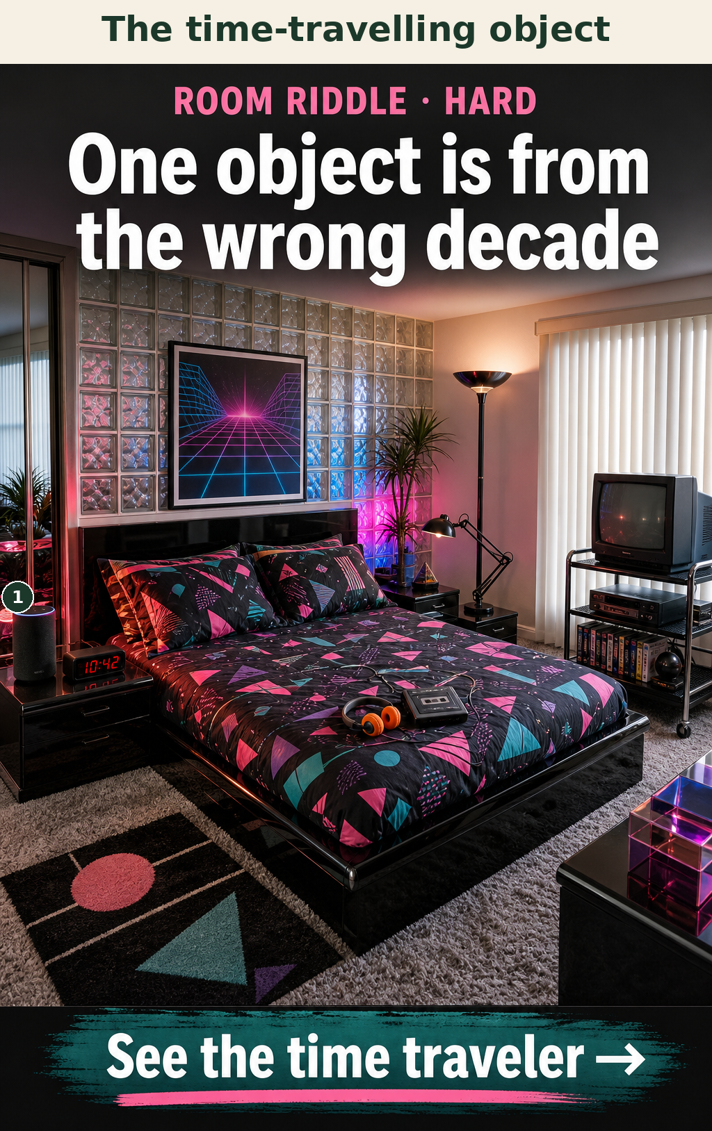 The fabric-wrapped smart speaker with a glowing LED ring is from the 2010s, while the rest of the bedroom is from the 1980s.